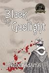 Black by Gaslight, 3rd ed