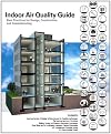 Indoor Air Quality Guide, The: Best Practices for Design, Construction and Commissioning - Summary and Detailed