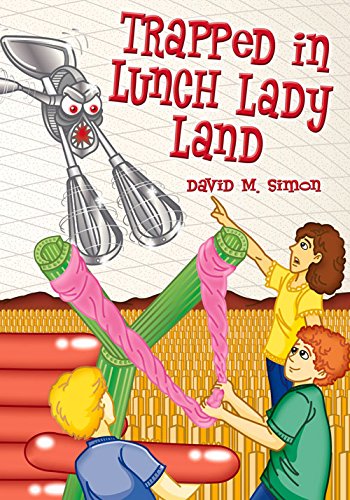 Trapped in Lunch Lady Land