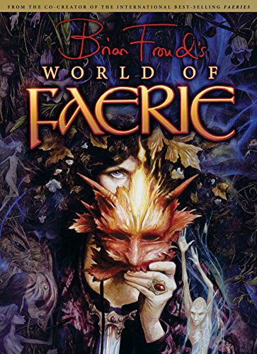 Brian Froud's World of Faerie book cover