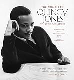 The Complete Quincy Jones My Journey Passions Photos Letters Memories More From Qs Personal Collection