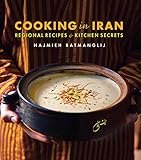 Cooking In Iran Regional Recipes Kitchen Secrets