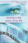 Starring in the Movie of My Life