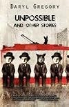 Unpossible and Other Stories
