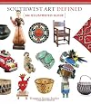 Southwest Art Defined: An Illustrated Guide
