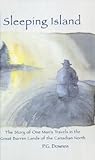 Sleeping Island A Journey To The Edge Of The Barrens Second Edition
