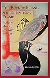The Secret Island and the Enticing Flame: Worlds of Memory, Discovery, and Loss in Japanese Poetry