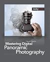 Mastering Digital Panoramic Photography