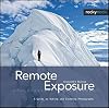 Remote Exposure: A Guide to Hiking and Climbing Photography (English and English Edition)
