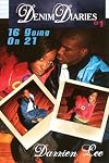 Denim Diaries 1: 16 Going on 21