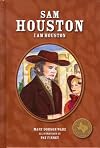 Sam Houston: I Am Houston