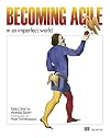 Becoming Agile: ...in an imperfect world
