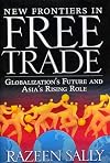 New Frontiers in Free Trade: Globalization's Future and Asia's Rising Role