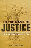In the Name of Justice: Leading Experts Reexamine the Classic Article "The Aims of the Criminal Law"
