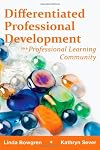 Differentiated Professional Development in a Professional Learning Community