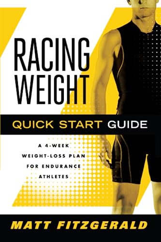 Racing Weight Quick Start Guide: A 4-Week Weight-Loss Plan for Endurance Athletes book cover