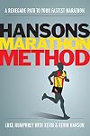 Hansons Marathon Method: A Renegade Path to Your Fastest Marathon