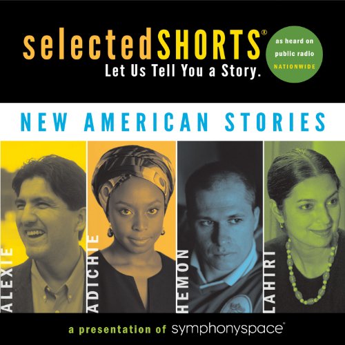 New American Stories (By: Sherman Alexie,Jhumpa Lahiri,Aleksandar Hemon,Chimamanda Ngozi Adichie,Symphony Space) cover