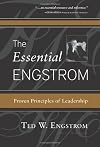 The Essential Engstrom: Proven Principles of Leadership