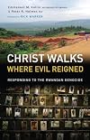 Christ Walks Where Evil Reigned