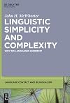 Linguistic simplicity and complexity why do languages undress?