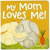 My Mom Loves Me! (Marianne Richmond)