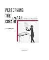 Performing the Curatorial: With and Beyond Art