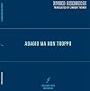 adagio ma non troppo (Global Poetics)