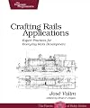 Crafting Rails Applications: Expert Practices for Everyday Rails Development