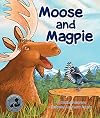 Moose and Magpie