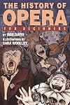 The History of Opera For Beginners