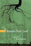 The Heaven-Sent Leaf (American Poets Continuum)