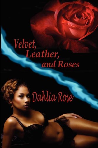 Velvet, Leather, and Roses book cover