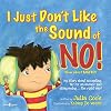 I Just Don't Like the Sound of No! My Story About Accepting No for an Answer and Disagreeing the Right Way! (Best Me I Can Be)