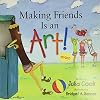 Making Friends Is an Art!