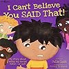 I Can't Believe You Said That! (BEST ME I Can Be!)