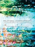 Relational Undercurrents: Contemporary Art of the Caribbean Archipelago
