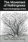 The movement of nothingness trust in the emptiness of time