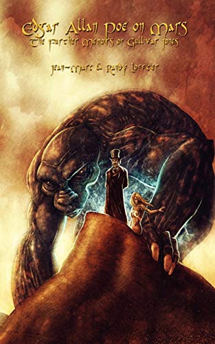 Edgar Allan Poe on Mars: The Further Memoirs of Gullivar Jones