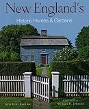 New Englands Historic Homes Gardens