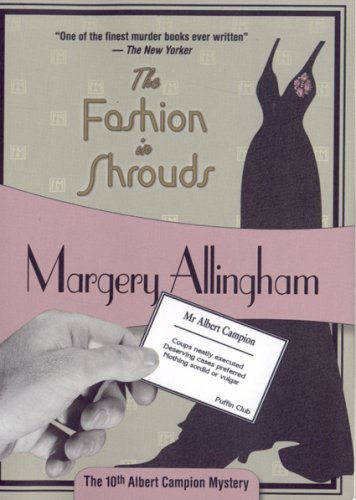 The Fashion in Shrouds (By: Margery Allingham) cover