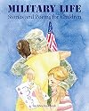 Military Life: Stories and Poems for Children