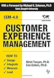 Customer Experience Management How To Design Integrate Measure And Lead