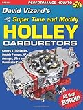 David Vizards How To Super Tune And Modify Holley Carburetors Performance Howto