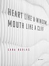 Heart Like A Window, Mouth Like A Cliff