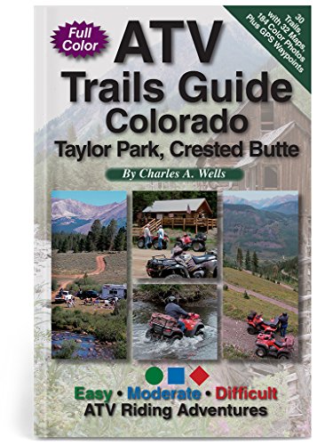 ATV Trails Guide Colorado Taylor Park, Crested Butte cover