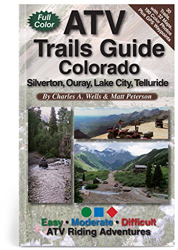 ATV Trails Guide Colorado Silverton, Ouray, Lake City, Telluride book cover