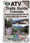 ATV Trails Guide Colorado Silverton, Ouray, Lake City, Telluride
