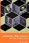 Jewish Religion After Theology (Emunot: Jewish Philosophy and Kabbalah)