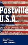 Postville: USA: Surviving Diversity in Small-Town America